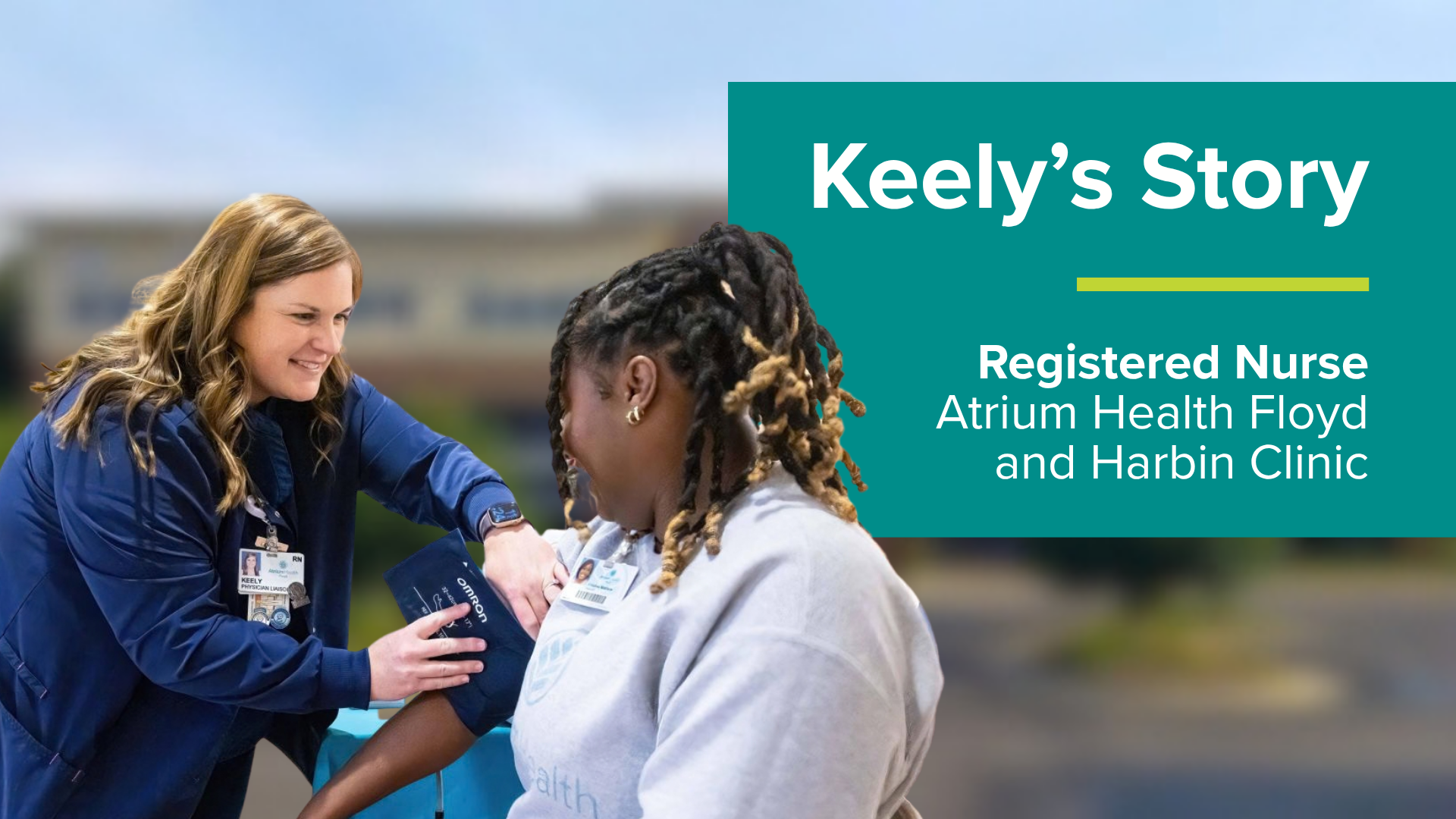 Keely's Story - Registered Nurse, Atrium Health Floyd and Harbin Clinic
